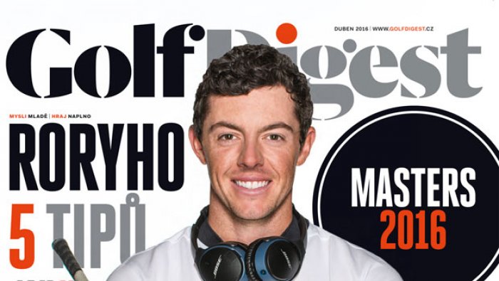 NOVÉ ČÍSLO magazínu Golf Digest C&S v prodeji od čtvrtka 7. DUBNA