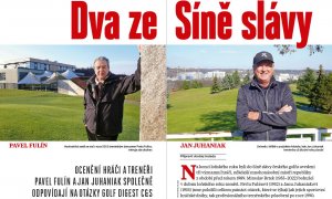 Ocenění hráči a trenéři Pavel Fulín a Jan Juhaniak odpovídají na otázky Golf Digest C&S